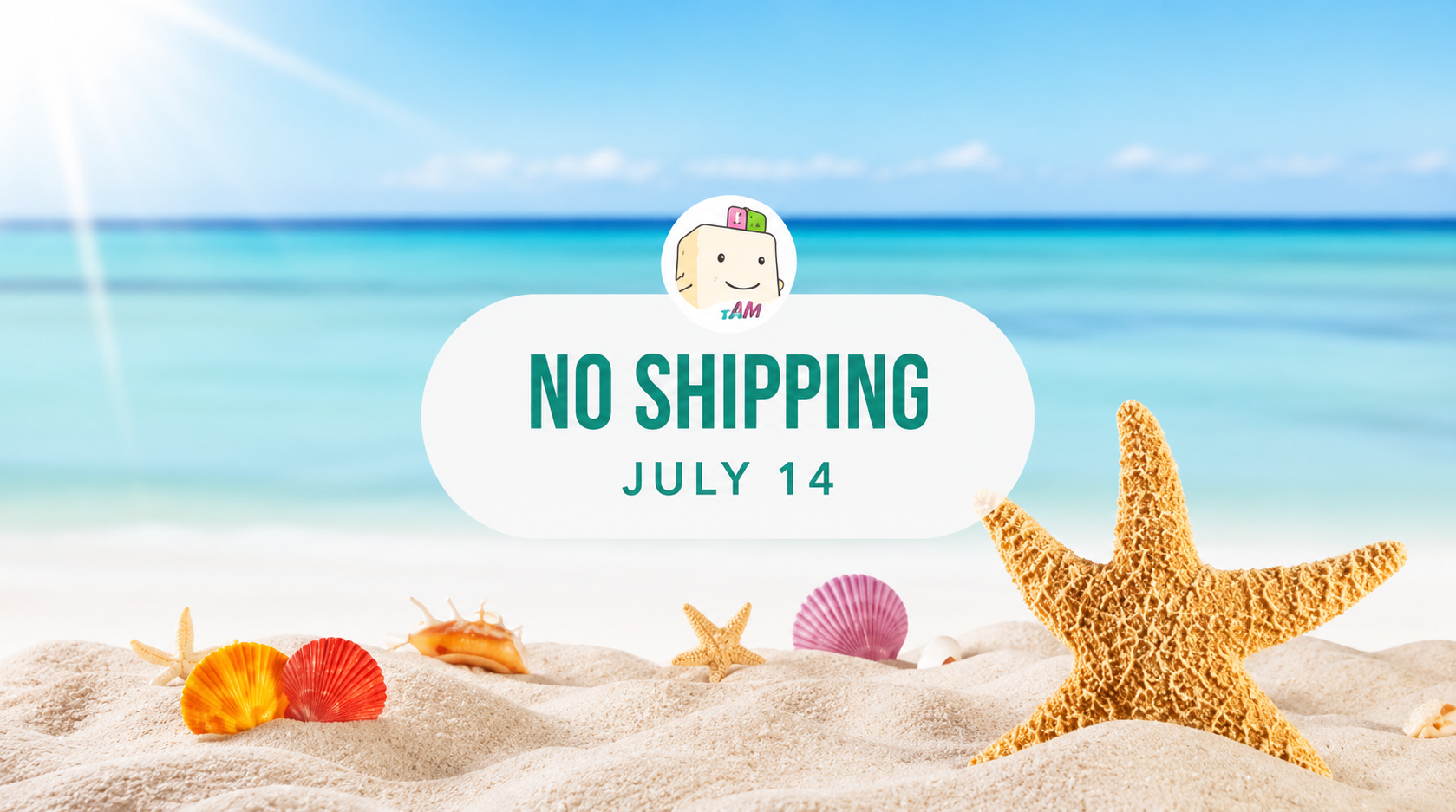No shipping - July 14