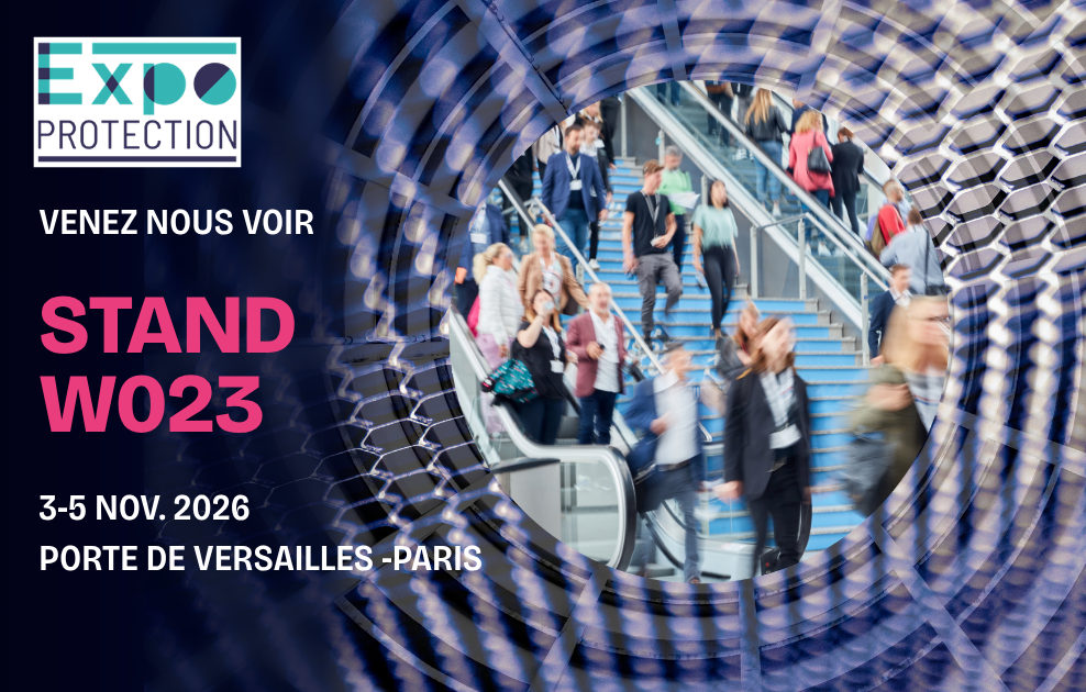 Venez nous rencontrer au salon Expoprotection 2026 - Stand W023